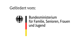 Das Logo zeigt den Schriftzug Gefördert vom Bundesministerium für Familie, Senioren, Frauen und Jugend